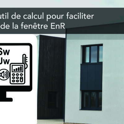 Un outil de calcul pour faciliter l’intégration de la fenêtre EnR