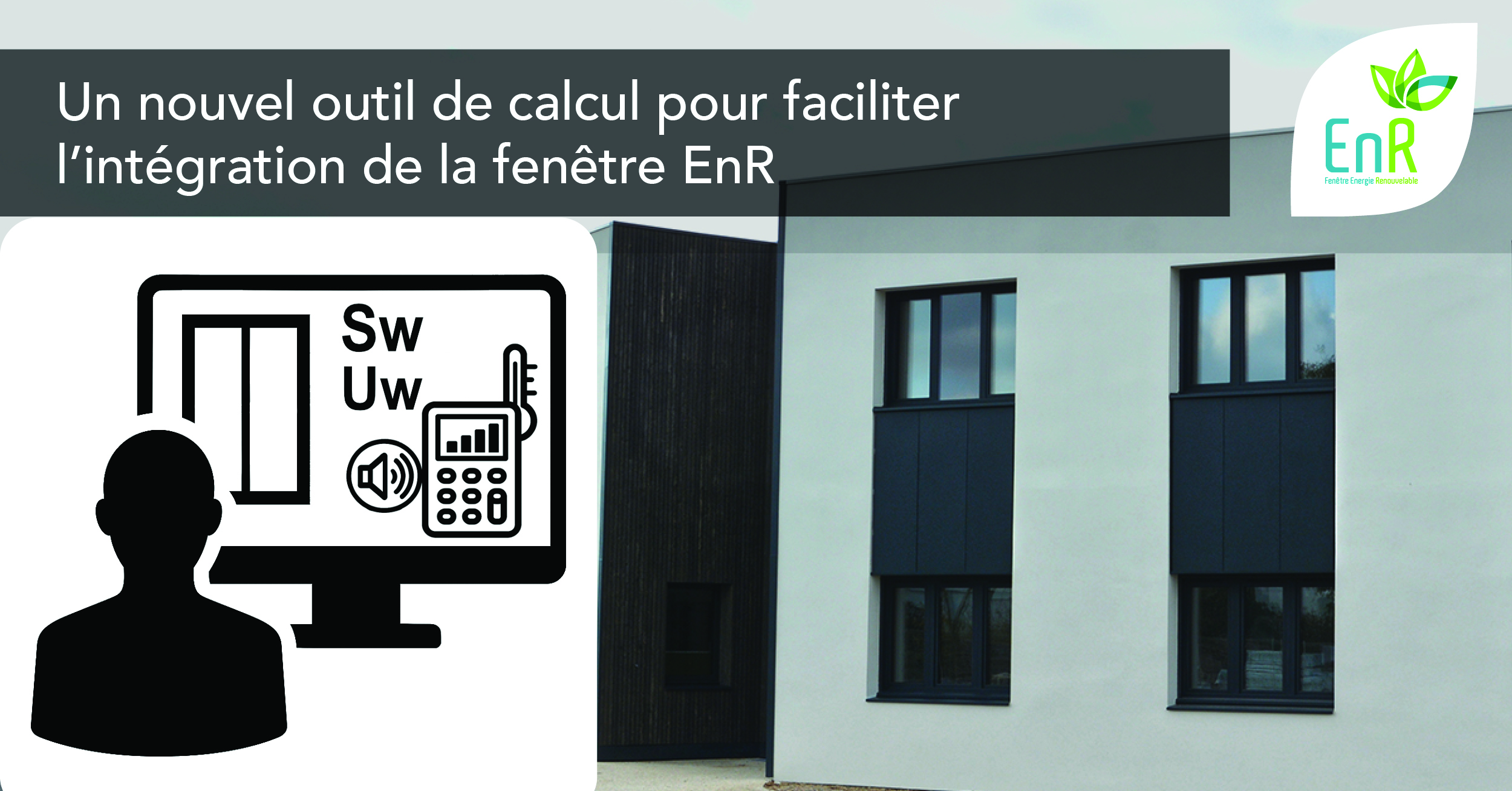 You are currently viewing Un outil de calcul pour faciliter l’intégration de la fenêtre EnR