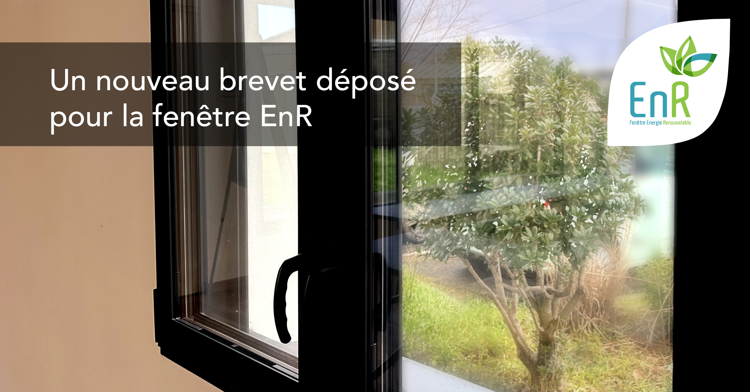 You are currently viewing Un nouveau brevet déposé pour la fenêtre EnR